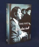 Makk Károly: 
Szeretni kell. Egy élet filmkockái. (Dedikált.)
[Budapest], (2014). Kossuth Könyvkia...