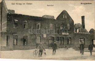 Kruklanki, Kruglanken; Der Krieg im Osten, Bahnhof / ruins of the railway station in WWI (fl)