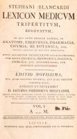 Steven Blankaart/Stephanus Blancardus: Lexicon Medicum Tripertitum, renovatum, in quo artis medicae ...
