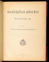 Igazságügyi Közlöny. IX. évfolyam, 1900. Kiadja a Magyar Királyi Igazságügyminisztérium. Bp., 1900, Pesti Könyvnyomda. Félvászon kötésben