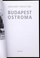 Ungváry Krisztián: Budapest ostroma. Bp., 2013, Corvina, papírkötés