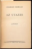 Charles Morgan: Az utazás. Bp., é.n. Franklin,. Kiadói félvászon-kötés, kissé foltos borítóval, Honthy Hanna erotikus ex libris-szel.