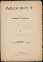 Munkácsi Bernát: Pályám kezdete. Különlenyomat az Izr. Tanügyi Értesítő 1925. 1-5. számaiból, felvágatlan példány, sérülésekkel, 13p