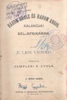 Verne, Jules: 
Három orosz és három angol kalandjai Dél-Afrikában. Fordította: Zempléni P. Gyula. I...