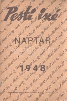 A Pesti izé naptára 1948. Szerkeszti: Gál György.
(Budapest), [1947]. Forrás Nyomdai Műintézet és K...