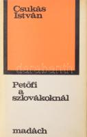 Csukás István: Petőfi a szlovákoknál. Bratislava/Pozsony, 1979, Madách. Kiadói egészvászon-kötés, kiadói papír védőborítóban.