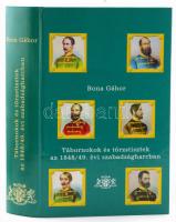 Bona Gábor: Tábornokok és törzstisztek a szabadságharcban 1848-49. DEDIKÁLT! Bp., 2000, Heraldika. Harmadik, átdolgozott, javított kiadás. Kiadói kartonált papírkötés.