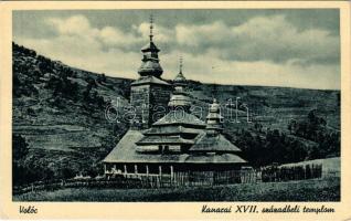 Volóc, Volovec, Volovets; Kanarai XVII. századbeli fatemplom. Hangya szövetkezet kiadása / wooden church (EK)