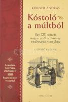 Körner András: Kóstoló a múltból. Egy XIX. századi magyar zsidó háziasszony mindennapjai és konyhája. Ford.: Gergely Anikó. A szerző rajzaival. Bp., 2005, Vince Kiadó, 438+2 p. Fekete-fehér képekkel illusztrálva. Kiadói kartonált papírkötés, kiadói papír védőborítóban, jó állapotban.