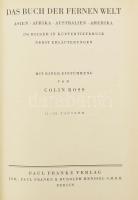 Colin Ross: Die Erde in Bildern. Kiadói kolligátum: 

Das Europa - Buch.; 

Das Buch der Fernen ...