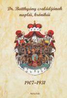 Dr. Batthyány családjának napló, krónikái 1907-1931. Ford. és összeáll.: Dr. Puskely Mária és Dr. Salacz György. Szombathely, 2011., Martinus. Kiadói papírkötés.