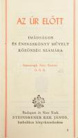 Szunyogh Xav. Ferenc: Az úr előtt. Bp., - New York, 1937, Steinbrener Ker. János. Kiadói egészvászon...