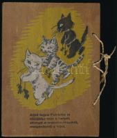 Cirmos-kormos útnak indul. Mesekönyv fa táblákra festve, 6 oldal, 3 táblán. 12x16 cm