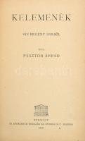 Pásztor Árpád: Kelemenék. Kis Regény 1919-ből. Bp., 1920, Athenaeum, egészbőr kötés, borítón kis kopással.