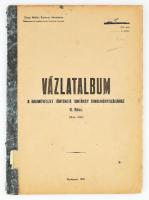 Vázlatalbum - A hadművészet története tantárgy tanulmányozásához II. rész (1944-1953). Bp., 1961, Zrínyi Miklós Katonai Akadémia, sérült papírkötés.