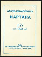 Az 5756. zsinagógai év naptára (1995. szeptember 25-től 1996. szeptember 13-ig). Bp., 1995, Magyarországi Aut. Orth. Izr. Hitközség. Kiadói papírkötés.