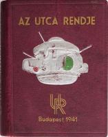 Az utca rendje. Budapest, 1941. Szerk.: Király Elemér. Egészvászon kötés.