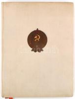 A Szovjetunió békéért és a haladásért. Bp., 1950. HM csoportfőnökség. 208p. Gazdag képanyaggal. Kiad...