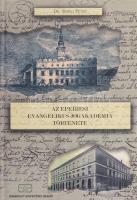 Dr. Sereg Péter: Az Eperjesi Evangélikus Jogakadémia története. DEDIKÁLT! 2021, Miskolci Egyetemi Ki...