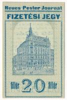 Budapest 1920. 20f "Neues Pester Journal" fizetési jegy, zöldes alapnyomat T:AU Adamo BUC-191.1.5