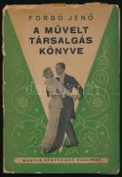 Forgó Jenő: A művelt társalgás könyve. Bp., é.n., Magyar Könyvkiadó, 110+(2) p. Kiadói papírkötés, sérült borítóval és gerinccel.