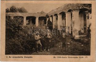 Homonna, Homenau, Humenné; Az oroszdúlta Zemplén 3., Az Oláh kúria (kastély) romjai 1914-15. Varga Bertalan kiadása / villa castle ruins after the Russian attack (EK)