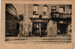 Homonna, Homenau, Humenné; Az oroszdúlta Zemplén 7., Dr. Hazay főorvos házának romjai 1914-15. Varga Bertalan kiadása / ruins of the doctor's house after the Russian attack (szakadások / tears)