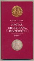 Gedai István: Magyar uralkodók pénzeiken. Budapest, Zrínyi Kiadó, 1991. Kiadói kartonált papírkötésben, , jó állapotban.