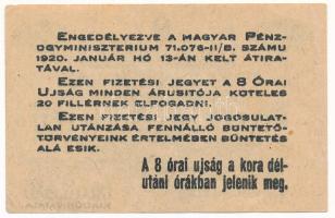 Budapest 1919. 20f "8 Órai Újság fizetési jegye" T:F Adamo BUC-195.2