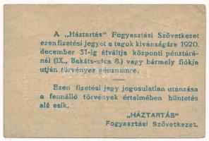 Budapest 1920. 20f "Háztartás Fogyasztási Szövetkezet fizetési jegye" pénztárjegye T:F