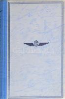 Dr. Walter Tibor: A repülő ember. A repülő ember. 3. köt. Bp., 1942, Magyar Repülő-Stádium, 184 p.+8...