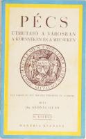Szőnyi Ottó: Pécs. Utmutató a városban és környéken. Pécs, é.n., Danubia, IV+136 p.+ 9 (fekete-fehér képtáblák) +1 (kihajtható alaprajz) + 2 (kihajtható térképek, közte Pécs térképe: 20x28 cm.) Kiadói papírborítóval, jó állapotban