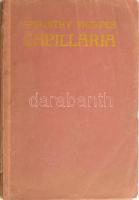 Karinthy Frigyes: Capillária. Bp.,[1921],Kultura,162+1 p. Első kiadás. Kiadói papírkötés tulajdonosi...