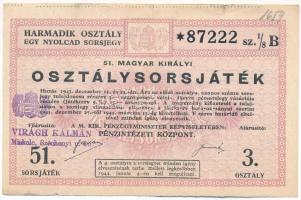 1943. "51. Magyar Királyi Osztálysorsjáték" harmadik osztály 1/8 sorsjegye, bélyegzéssel, vízjeles papíron T:F