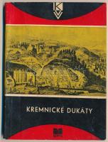 Ján Horák: Kremnické Dukáty (Körmöcbányai Dukátok). Slovenské Pedagogické Nakladatelstvo, Pozsony, 1968.