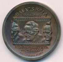 Kalmár Márton 1984. "Balázs Béla 1884-1949 Író, filmesztéta - MÉE Szegedi Szervezete" bronz emlékérem (42,5mm) T:UNC patina Adamo SG11