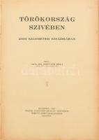 Horváth Béla: Törökország szívében - 2300 kilométer Kisázsiában.Bp., 1929, Pfeifer Ferdinád, sérült egészvászon kötésben, kötés kissé laza.