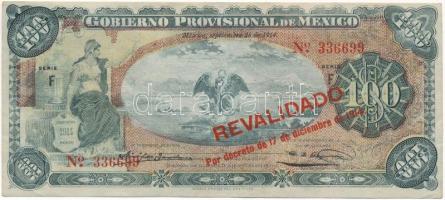 Mexikó / Gobiernói Ideiglenes Kormány 1914. 100P piros &quot;REVALIDADO&quot; felülbélyegzéssel T:F szép papír  Mexico / Gobierno Provisional de México 1914. 100 Pesos with red &quot;REVALIDADO&quot; overprint C:F fine paper Krause P#S708