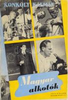 Konkoly Kálmán: Magyar alkotók. Hírneves magyar tudósok, művészek, szakemberek műhelyéből. Bp., 1942, Singer és Wolfner. Kiadói illusztrált papírkötésben