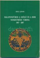 Rácz János: Balatonfüred a szőlő és a bor nemzetközi városa 1987-2007. Balatonfüred Városért Közalapítvány kiadványai 32. Balatonfüred, 2007, Balatonfüred Városért Közalapítvány. Fekete-fehér és színes fotókkal illusztrálva. Kiadói papírkötés. Megjelent 1000 példányban.