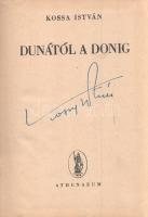 Kossa István:  Dunától a Donig. (Aláírt.) (Budapest, 1948). Athenaeum (ny.) 383 + [1] p. Első kiadás. A címoldalon a szerző saját kezű aláírása. Az oldalszámozáson belül szövegközti felvételekkel kísért munka Kossa István (1904-1965) szakszervezeti vezető visszaemlékezése II. világháború alatti munkaszolgálatos sorsáról. Kossa Istvánt szakszervezeti társaival együtt 1942-ben hívták be a a II. magyar hadsereg frontszolgálatát segítő munkaszolgálatra, a 401. számú büntető századba, ahová vegyesen kerültek be zsidó honfitársak és szakszervezeti vezetők, illegális szociáldemokraták és kommunisták. Az emlékirat a büntetőszázad 1942-1943. évi életkörülményeiről számol be, majd a második világháború után a büntetőszázad vezetőinek perbe fogásáról és kivégzéséről. A volt szakszervezeti vezető és munkaszolgálatos veterán 1945-öt követően több alkalommal is miniszteri pozícióba emelkedett. Aranyozott kiadói félvászon kötésben. Jó példány.