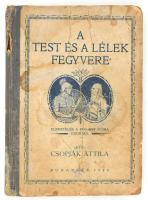 Csopják Attila: A test és a lélek fegyvere. Elbeszélés a pogány Róma idejéből. Bp., 1922, MOB könyvnyomda, foltos és sérült félvászon kötés, kötéstől elvált lapokkal, tulajdonosi bejegyzéssel.