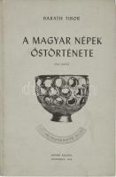 Baráth Tibor: A magyar népek őstörténete. I. kötet. Montreal, 1968, szerzői kiadás. Első, emigráns kiadás. Kiadói egészvászon-kötés.