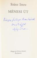 Szász Imre: Ménesi út. (Dedikált!) Bp., 1987, Magvető. Második, átdolgozott kiadás. Kiadói egészvász...