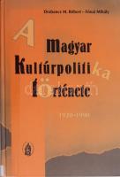 Drabancz M. Róbert - Fónai Mihály: A magyar kultúrpolitika története 1920-1990. Debrecen, 2005, Csokonai Kiadó. Kiadói kartonált papírkötés, intézményi bélyegzőkkel.