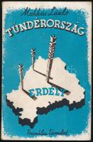 Makkai László: Tündérország. Erdély története, földje, népe. Bp., [1940], Franklin-Társulat, 59+(1) p. Kiadói papírkötés, pici sérüléssel a gerincen