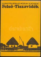 Felső-Tiszavidék. Szerk.: Kecskés Péter. Szabadtéri Néprajzi Múzeum Tájegységei 1. Szentendre, 1978. A Szabadtéri Néprajzi Múzeum kiadása. Kiadói papírkötésben, fekete-fehér fotókkal illusztrált.