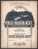 1916 Hetényi Heidlberg Albert - Balassa Emil: Fekete hegyek közt... Bakalevél a szerb harctérről, Lovag langendorff Lajos ezredes úrnak, az 51. gyalogezred parancsnokának, kotta