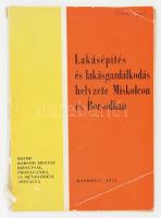 Lakásépítés és lakásgazdálkodás helyzete Miskolcban és Borsodban. Miskolc, 1971. MSZMP Propaganda osztály 132p. Számos illusztrációval. Kiadói papírkötésben sérült gerinccel.