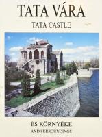 Haraszti Norbert: Tata vára és környéke. Bp., Agora. Kiadói kartonált kötés, jó állapotban.